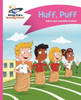 Reading Planet - Huff, Puff - Pink B: Comet Street Kids