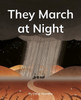 They March at Night