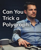 Can You Trick a Polygraph?