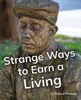 Strange Ways to Earn a Living