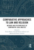 Comparative Approaches to Law and Religion