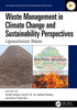 Waste Management in Climate Change and Sustainability Perspectives