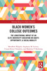 Black Women’s College Outcomes