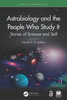 Astrobiology and the People Who Study It