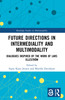 Future Directions in Intermediality and Multimodality