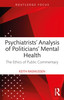 Psychiatrists' Analysis of Politicians' Mental Health