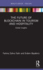 Future of Blockchain in Tourism and Hospitality
