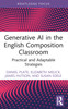 Generative AI in the English Composition Classroom