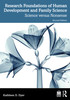 Research Foundations of Human Development and Family Science