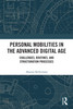 Personal Mobilities in the Advanced Digital Age