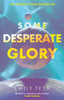 Some Desperate Glory