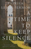 A Time to Keep Silence