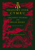 Shadows Over Cymru