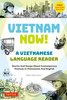Vietnam Now! A Vietnamese Language Reader