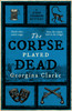 The Corpse Played Dead