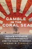 Gamble in the Coral Sea