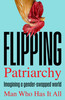 Flipping Patriarchy