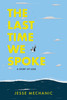 The Last Time We Spoke