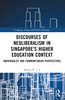Discourses of Neoliberalism in Singapore's Higher Education Context