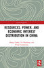 Resources, Power, and Economic Interest Distribution in China
