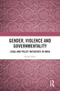 Gender, Violence and Governmentality