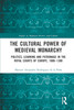 Cultural Power of Medieval Monarchy