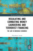 Regulating and Combating Money Laundering and Terrorist Financing