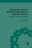 Nineteenth-Century British Perspectives on Spanish America
