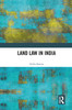 Land Law in India