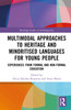 Multimodal Approaches to Heritage and Minoritised Languages for Young People