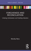 Forgiveness and Reconciliation