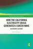How the California Electricity Crisis Generated a Green Wave