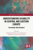 Understanding Disability in Central and Eastern Europe