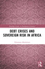 Debt Crises and Sovereign Risk in Africa