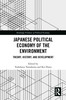 Japanese Political Economy of the Environment