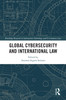 Global Cybersecurity and International Law