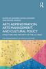 Arts Administration, Arts Management, and Cultural Policy