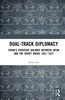 Dual-track Diplomacy