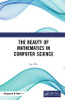 Beauty of Mathematics in Computer Science