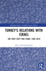 Turkey's Relations With Israel