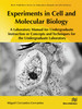 Experiments in Cell and Molecular Biology