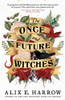 The Once and Future Witches