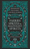 Faeries, Sprites & Malevolent Spirits