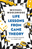 Life Lessons from Game Theory