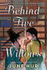 Behind Five Willows