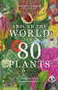 Around the World in 80 Plants