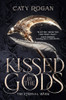 Kissed by the Gods