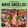 The World of Maya Angelou