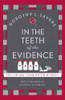 In the Teeth of the Evidence