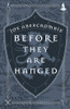 Before They Are Hanged